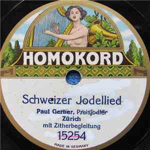 Paul Gerber - Schweizer Jodellied / Der Gaisbub