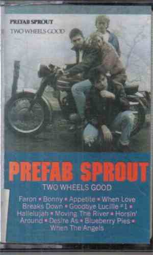Prefab Sprout - Two Wheels Good
