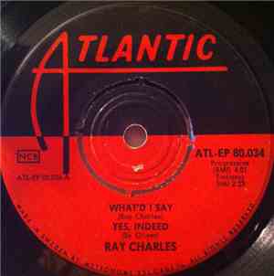 Ray Charles - What'T I Say / Yes Indeed / Drown In My Own Tears