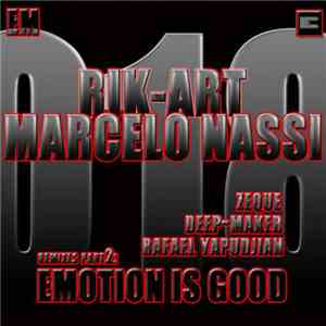 Rik-Art & Marcelo Nassi - Emotion Is Good Remixes Part 2