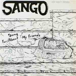 Sango  - Song For / About My Friends