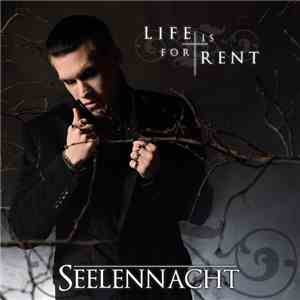 Seelennacht - Life Is For Rent