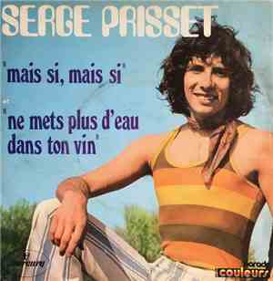 Serge Prisset - Mais Si, Mais Si