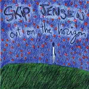 Skip Jensen - Out On The Horizon