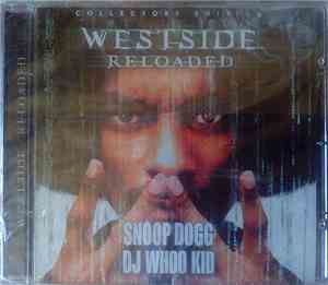 Snoop Dogg & DJ Whoo Kid - Westside Reloaded