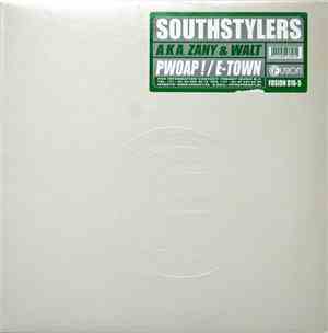 Southstylers a.k.a. Zany & Walt - Pwoap ! / E-Town