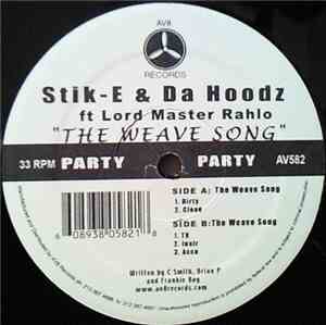 Stik-E & The Hoodz - The Weave Song
