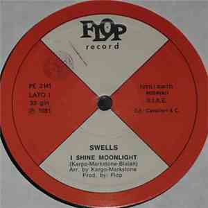 Swells - I Shine Moonlight