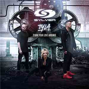 Sylver - Turn Your Love Around