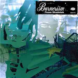 Team Shadetek - Burnerism