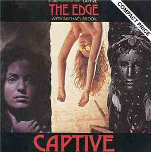 The Edge With Michael Brook - Captive