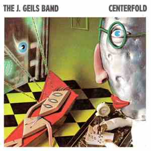 The J. Geils Band - Centerfold