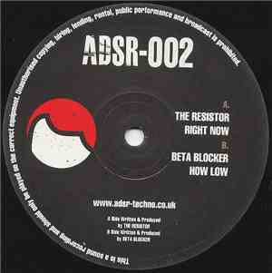 The Resistor, Beta Blocker - Right Now / How Low