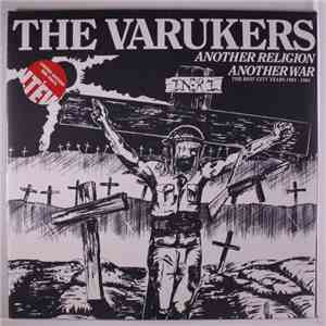 The Varukers - Another Religion Another War - The Riot City Years 1983-1984