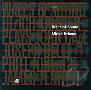 Ulrich Krieger - Walls Of Sound