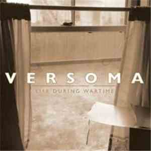 Versoma - Life During Wartime