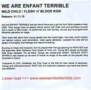 We Are Enfant Terrible - Wild Child /  Flesh 'n' Blood Kids