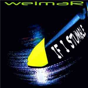 weimaR - If I Stumble