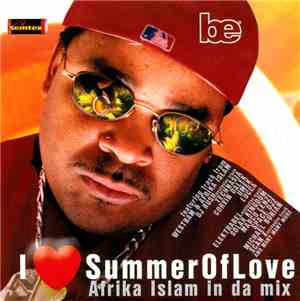 Afrika Islam - I Love Summer Of Love - Afrika Islam In Da Mix