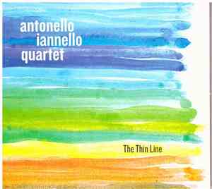 Antonello Iannello Quartet - The Thin Line