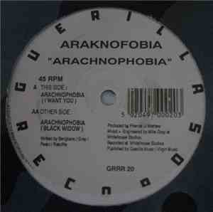 Araknofobia - Arachnophobia (I Want U)
