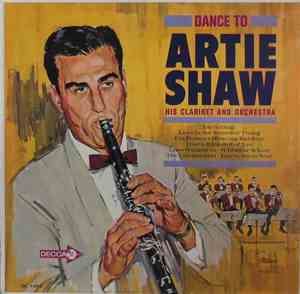 Artie Shaw And His Orchestra - Dance To Artie Shaw And His Orchestra