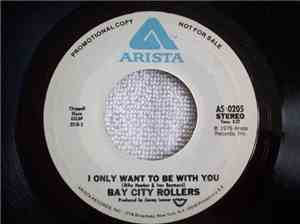 Bay City Rollers - I Only Want To Be With You