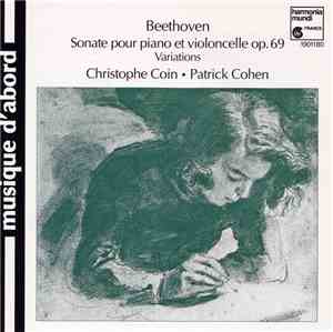 Beethoven, Christophe Coin, Patrick Cohen - Sonate Pour Piano Et Vioncelle  ...