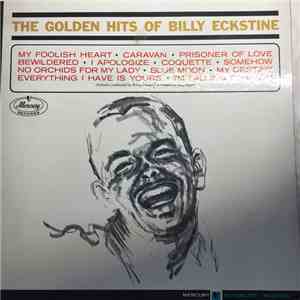 Billy Eckstine - The Golden Hits Of Billy Eckstine