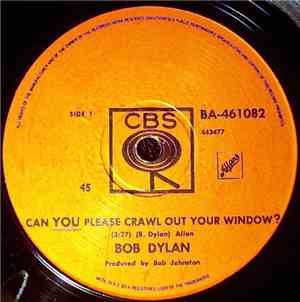 Bob Dylan - Can You Please Crawl Out Your Window?