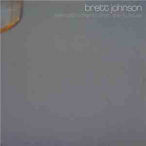 Brett Johnson - Selected Moments From The Nu House