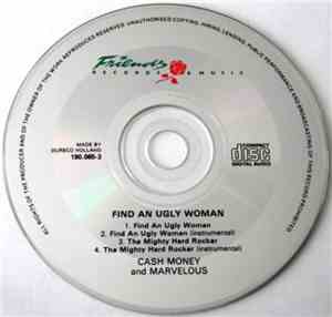 Cash Money & Marvelous - Find An Ugly Woman / The Mighty Hard Rocker