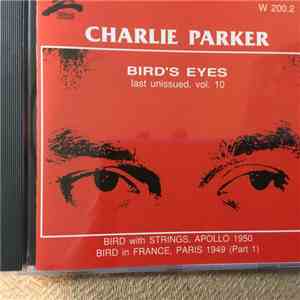 Charlie Parker - Bird’s eyes  - last unissued, vol. 10