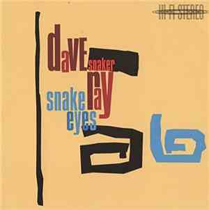 Dave Ray - Snake Eyes