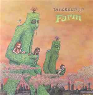 Dinosaur Jr. - Farm