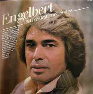 Engelbert Humperdinck - 16 Greatest Love Songs