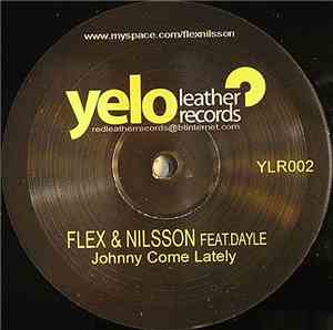 Flex & Nilsson Feat. Dayle  - Johnny Come Lately