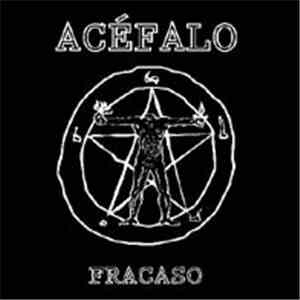 Fracaso  - Acéfalo