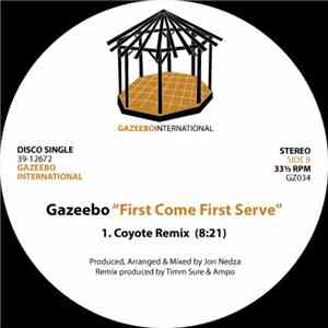Gazeebo - First Come First Serve