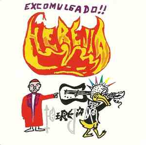 Herejia - Excomulgado!! Lo Mejor De Herejí(A)