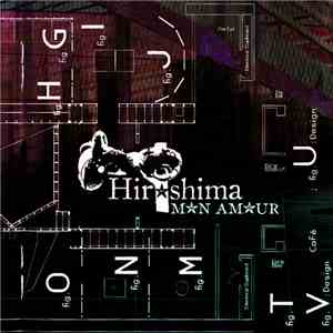Hirshima mn amur - Un Pas Dans Ta Mémoire​.​.​.