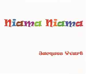 Jacques Yvart - Niama Niama