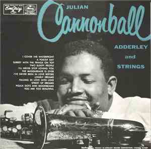 Julian Cannonball Adderley - And Strings