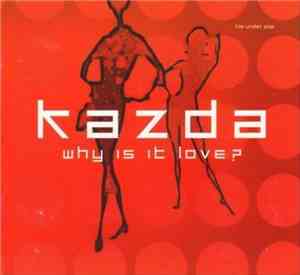 Kazda - why is it love
