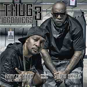 Krayzie Bone & Young Noble - Thug Brothers 3