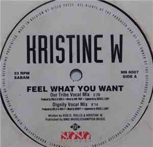 Kristine W - Feel What You Want