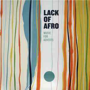 Lack Of Afro - Music For Adverts