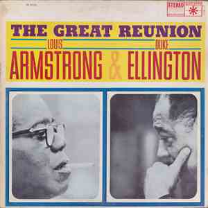 Louis Armstrong & Duke Ellington - The Great Reunion Of Louis Armstrong And ...