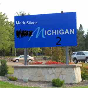 Mark Silver - Michigan 2