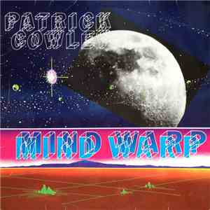 Patrick Cowley - Mind Warp